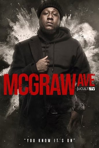 The poster features a man in a black hoodie and beanie against a dramatic, smoky background. Bold red text announces "McGRAW AVE" with a smaller "MUSIC" label below. The gritty, moody atmosphere conveys a serious tone, suggesting a gritty musical drama.