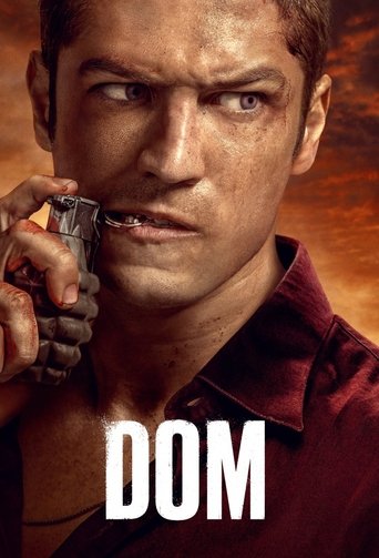 The poster features a rugged man with a serious expression, holding a gun to his mouth, set against a fiery orange background. The bold white text "DOM" anchors the image, conveying a sense of danger and intrigue.