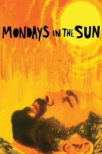 The poster features a man with a beard and sunglasses, looking upward with a contemplative expression against a vibrant yellow background. The title "Mondays in the Sun" is prominently displayed in bold black letters. The warm, golden hues evoke a sense of nostalgia and introspection.