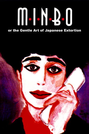 The poster features a striking portrait of a woman with dramatic makeup and bold red lips, set against a dark background. The title "Minbo" is prominently displayed in white letters, with the subtitle "or the Gentle Art of Japanese Extortion" beneath it. The overall mood is mysterious and intrigu...
