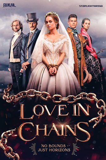 The poster features a dramatic scene with a bride and groom in period costumes, surrounded by other characters in historical attire. The colors are rich and moody, with deep blues and golds creating an atmosphere of mystery and romance. The title "Love in Chains" is prominently displayed, emphasi...