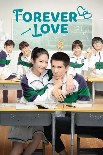 The poster features a classroom scene with students in matching uniforms, exuding a warm, nostalgic atmosphere. The title "FOREVER LOVE" is prominently displayed in bold, playful typography, suggesting a romantic and timeless theme. The overall composition evokes a sense of friendship and endurin...