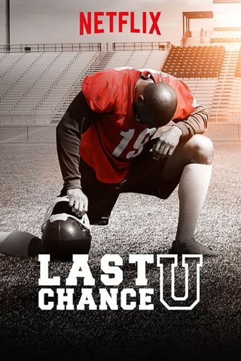 The poster features a young football player in a red jersey with the number 15, crouching on a dirt field under bright stadium lights. The word "LAST CHANCE U" is prominently displayed in bold white letters at the bottom, with the Netflix logo at the top. The mood is intense and focused, capturin...
