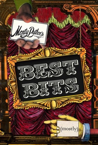 The poster features Monty Python's iconic green and red curtains framing a blackboard with the words "BEST BITS" in bold, metallic letters. A hand holds a white card reading "Monty Python's" while another hand displays a small card with "Mostly" written on it. The dramatic red background and thea...