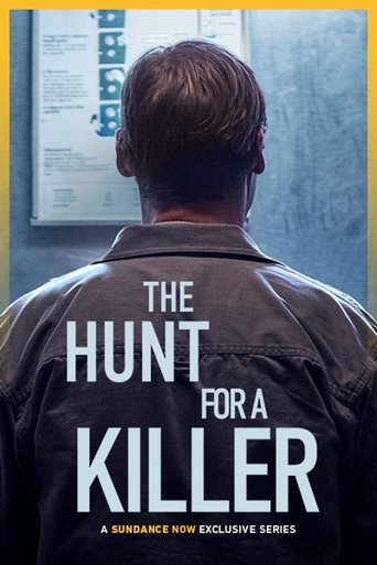 The poster features a man from behind, wearing a dark jacket, with the title "The Hunt for a Killer" prominently displayed. The muted blue and gray tones evoke a somber, suspenseful mood, while the yellow border adds a dramatic edge.