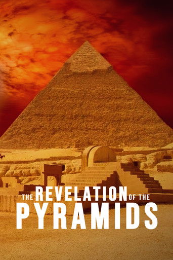 The poster features a majestic, golden pyramid against a fiery, sunset sky. The title "The Revelation of the Pyramids" is prominently displayed in bold white letters. The overall mood is mysterious and awe-inspiring, evoking a sense of ancient mystery and historical intrigue.