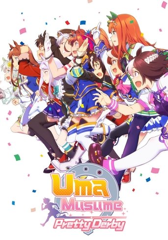 The vibrant anime poster features a dynamic group of colorful characters in motion, celebrating with confetti. The lively atmosphere is enhanced by bright, saturated colors and energetic poses. The title "Umamusume: Pretty Derby" is prominently displayed at the bottom, emphasizing the show's them...