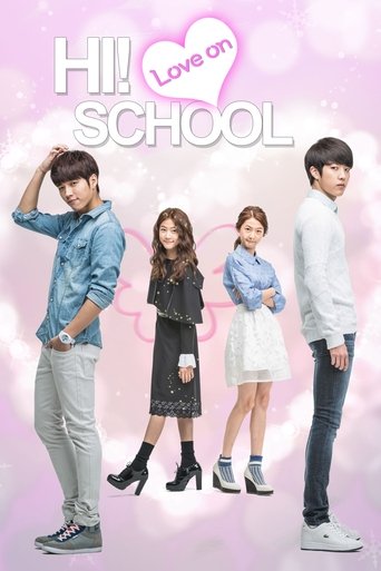 The poster features four young people standing against a soft pink background with the title "Hi! School - Love On" prominently displayed. The mood is cheerful and youthful, with each character dressed in casual, trendy clothing that reflects their personalities. The overall design exudes a fun a...
