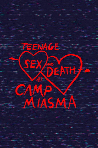Teenage Sex and Death at Camp Miasma poster