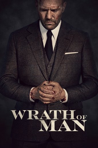 The poster features a stern, weathered man in a dark suit with a white pocket square, his hands clasped tightly. The muted, somber color palette and shadowy background evoke a sense of tension and authority. The bold, capitalized title "WRATH OF MAN" dominates the lower portion, reinforcing the m...