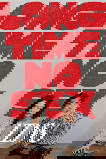 The poster features two individuals seated at a wooden table, with bold red text reading "LONG TIME NO SEX" against a plain background. The mood is casual yet intriguing, suggesting a comedy or drama about long-term relationships.