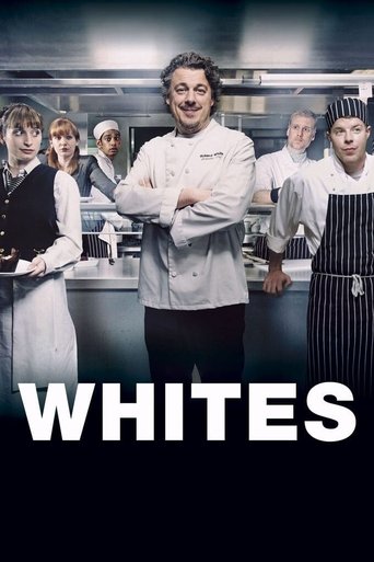 The poster features a group of chefs in a professional kitchen, with the title "WHITES" prominently displayed in bold white letters against a dark background. The warm lighting highlights the chefs' confident expressions and professional attire, creating a sense of camaraderie and culinary expert...