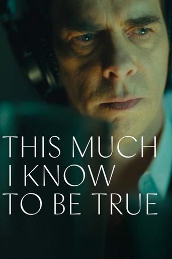 The poster features a close-up of a man with a somber expression, wearing headphones, suggesting a serious or thriller genre. The muted blue and dark tones evoke a sense of mystery and tension. The bold white text "THIS MUCH I KNOW TO BE TRUE" adds a dramatic and emotional impact, hinting at a gr...