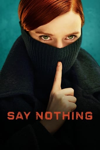 The poster features a woman with red hair and green eyes, partially obscured by a black scarf that covers her nose and mouth. She holds up a finger in a "no" gesture, with the title "SAY NOTHING" displayed in bold red letters at the bottom. The muted teal background and somber mood suggest themes...