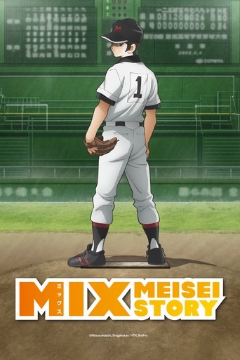 The poster features a baseball player in a white uniform with the number 1, standing on a dirt field with a green background. The text "Mix: Meisei Story" is prominently displayed at the bottom in bold orange letters. The overall mood is energetic and nostalgic, capturing the essence of a classic...