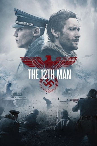 The 12th Man poster features a dramatic, gritty scene with soldiers in muted tones. The central image shows two men's faces superimposed over a dark, stormy sky, evoking a somber, historical atmosphere. The red Nazi eagle emblem and the title "THE 12TH MAN" dominate the composition, symbolizing t...