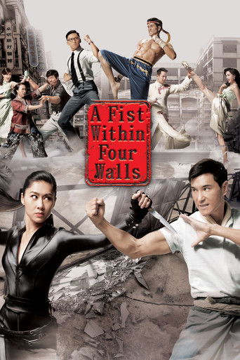This poster captures the gritty, intense atmosphere of "A Fist Within Four Walls," featuring a mix of martial artists in various poses against a backdrop of crumbling buildings and debris. The muted, sepia-toned palette evokes a sense of historical drama and tension, while the bold red title card...