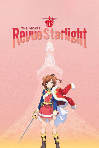 The poster features a young girl in a red and blue costume holding a sword, standing before a large, glowing Eiffel Tower. The background is a soft pink with the title "Revue Starlight" in bold red letters. The overall mood is whimsical and magical, evoking a fantasy adventure.