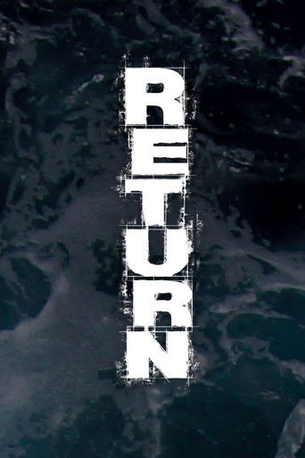 The poster features the word "RETURN" in bold, distressed white letters against a dark, swirling background. The mood is mysterious and dramatic, evoking a sense of adventure and intrigue.
