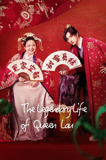 The poster features a couple in traditional Chinese wedding attire, holding fans with elegant calligraphy. The warm red and gold color scheme exudes romance and tradition. The title "The Legendary Life of Queen Lau" is prominently displayed, suggesting a story of historical significance and cultu...