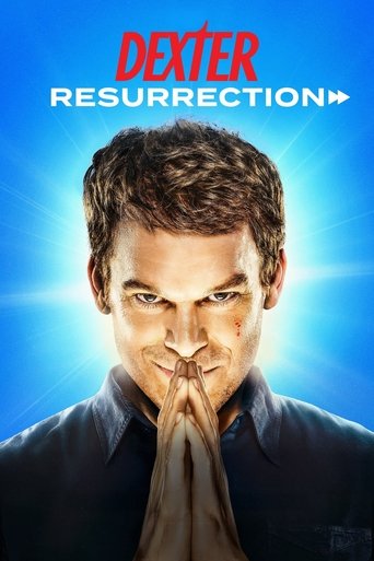 The poster features a man with a determined expression against a vibrant blue background. His hands are clasped together in front of his chest, symbolizing a sense of resolve or preparation. The bold red and white text "DEXTER RESURRECTION" dominates the top, emphasizing the show's title. The ove...