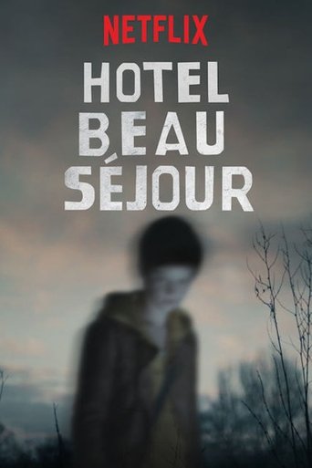 The poster features a blurred figure in a brown coat against a muted, stormy sky. The text "NETFLIX" and "HOTEL BEAU SEJOUR" dominate the top in bold, white font. The overall mood is eerie and mysterious, evoking a sense of isolation and suspense.