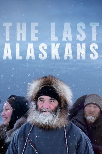 The poster features a group of rugged Alaskan men in heavy winter coats, with snow falling around them. The muted blue background evokes a cold, wintry atmosphere, while the title "The Last Alaskans" in bold white letters stands out prominently. The mood is one of resilience and survival, capturi...