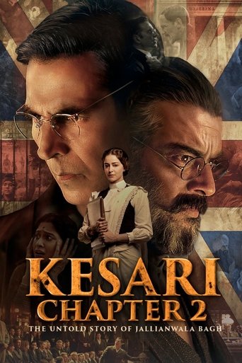 The poster features a dramatic close-up of two men with intense expressions, one with glasses and the other with a beard, set against a backdrop of the Indian flag. The title "Kesari Chapter 2" is prominently displayed in bold gold letters, with the subtitle "The Untold Story of Jallianwala Bagh"...