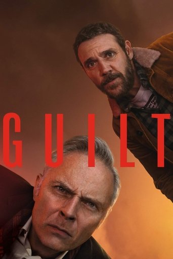 The poster features two men with somber expressions, one with a beard and the other with gray hair, set against a warm, golden background. The title "GUILT" is prominently displayed in bold red letters, conveying a serious and dramatic tone.