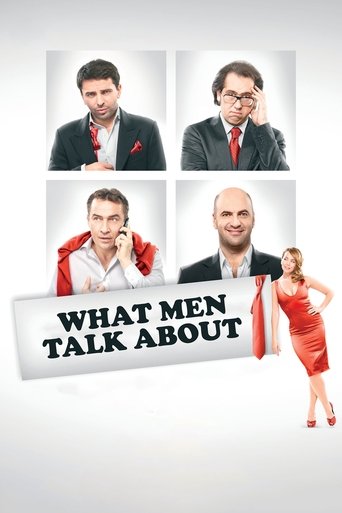The poster features four men in formal suits, each with a unique expression and pose, suggesting a comedic or dramatic narrative. The bold, white text "WHAT MEN TALK ABOUT" stands out against the neutral background. A woman in a red dress stands to the right, adding a touch of glamour and intrigu...