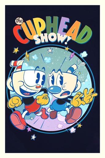 The Cuphead Show! poster features two Cuphead characters in a playful, energetic pose against a dark background. The vibrant colors of their outfits and the whimsical design evoke a fun, lighthearted mood.
