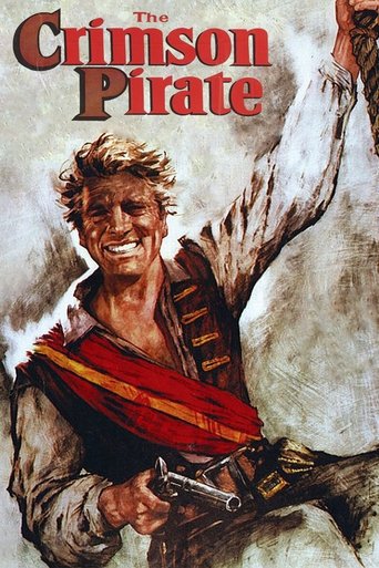 The poster features a rugged pirate with a joyful, smug smile, holding a pistol. He wears a red sash and a brown tunic, set against a dramatic, swirling background. The title "The Crimson Pirate" glows in bold red letters at the top, evoking a sense of adventure and danger.