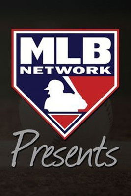 The poster features a bold MLB Network logo with a baseball silhouette against a red and blue shield, evoking the classic sports broadcast aesthetic. The word "Presents" in elegant script suggests a curated, high-quality entertainment experience. The dark background enhances the vibrant colors, c...