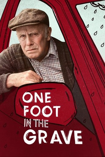 The poster features an elderly man in a flat cap leaning against a red car, evoking a sense of nostalgia and melancholy. The bold white text "ONE FOOT IN THE GRAVE" stands out against the vibrant red background, suggesting a dramatic and possibly humorous tone. The overall composition captures a ...