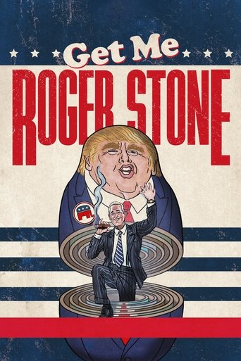 The poster features a caricatured figure of Roger Stone in a suit, holding a microphone, set against a patriotic backdrop with stars and stripes. The bold red and blue colors evoke a sense of urgency and political fervor, while the distressed texture adds to the gritty, rebellious atmosphere.