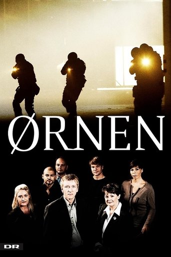 The poster features silhouettes of armed figures against a dimly lit background, evoking a tense atmosphere. Below, a group of people in formal attire stands in a line, suggesting a serious drama. The title "ØRNEN" is prominently displayed in bold, white letters, with the tagline "A Crime Odyssey...