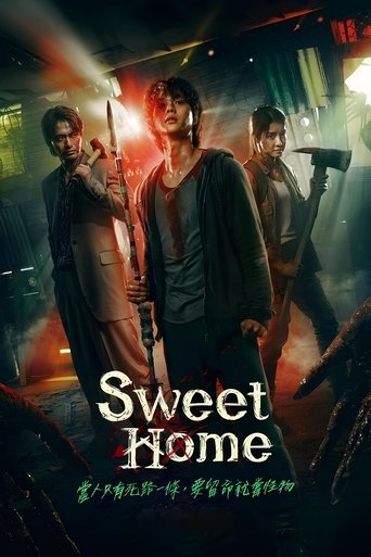 The poster features three characters in a dramatic, moody scene with warm lighting and dark tones. The title "Sweet Home" is prominently displayed in bold, white letters, evoking a sense of mystery and intrigue. The overall atmosphere suggests an action-packed or thriller genre, with hints of sus...