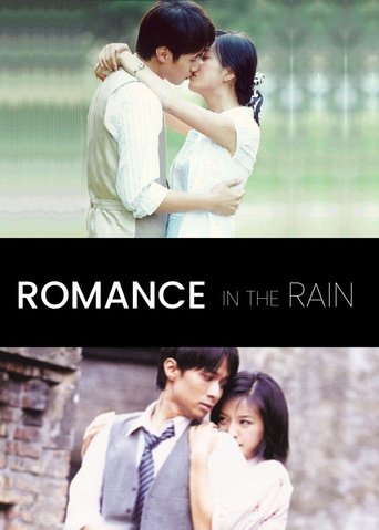 The poster features a romantic couple embracing in a soft, natural setting. The warm tones of their clothing and the gentle lighting evoke a dreamy, nostalgic mood. The title "Romance in the Rain" is prominently displayed, hinting at a story filled with emotional depth and serene beauty.