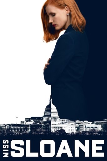 The poster features a striking red-headed woman in a dark suit, standing against a deep blue background. Below her, the iconic Capitol building is silhouetted, creating a powerful contrast. The bold white text "MISS SLOANE" anchors the image, suggesting a bold and dramatic narrative.