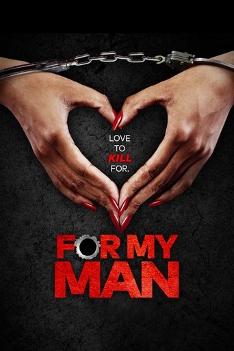 The poster features two hands forming a heart shape with handcuffs above, symbolizing love and freedom. The red text "FOR MY MAN" stands out against a dark background, conveying a dramatic and intense mood.
