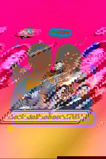 The vibrant pink and yellow gradient background sets a lively, energetic tone. Prominent characters are featured, with one man and a woman in the center, surrounded by smaller group members. Musical notes and party decorations add to the festive atmosphere. The tagline "Let's talk about CHU" invi...