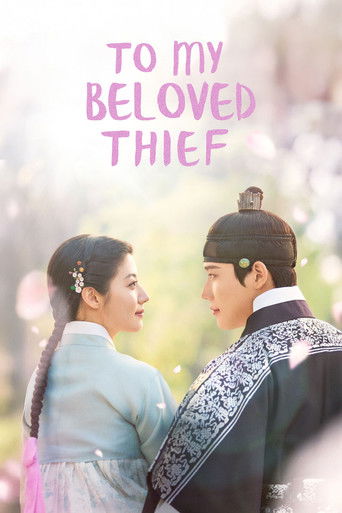 The poster features a tender moment between two characters in traditional Korean attire, with soft pastel colors and a romantic atmosphere. The title "To My Beloved Thief" is prominently displayed in pink text, suggesting a romantic or emotional narrative.