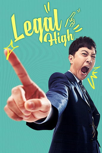 The poster features a man in a suit pointing aggressively at the viewer against a teal background, with the title "Legal High" in bold yellow letters. The intense expression and dynamic pose convey a sense of high drama and action.