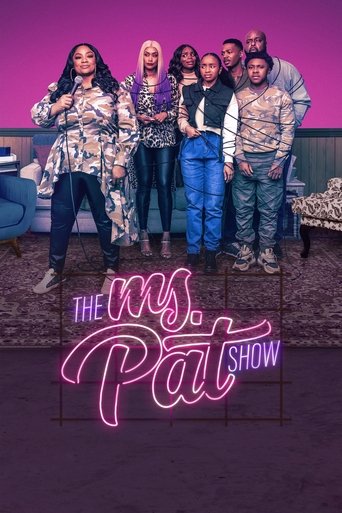 The Ms. Pat Show poster features a group of seven individuals standing in front of a pink and purple gradient background. The characters are dressed in casual, colorful clothing, creating a lively and vibrant atmosphere. The neon-style title "The Ms. Pat Show" is prominently displayed in the fore...