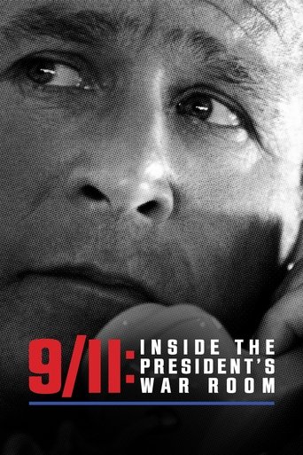 The poster features a somber, black-and-white close-up of a man's face, conveying deep emotion and seriousness. The title "9/11: Inside the President's War Room" is prominently displayed in bold red and white text, emphasizing the gravity of the subject. The overall mood is one of solemn reflecti...