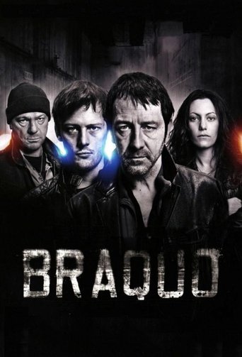 The poster features a group of five characters against a dark, moody background with ominous lighting. The title "BRAQUED" is prominently displayed in bold, distressed typography. The overall mood is suspenseful and intense, suggesting a thriller or crime drama.