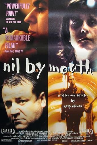 The poster features a collage of faces and silhouettes, evoking a noir atmosphere with muted tones and dramatic lighting. The title "Nil by Mouth" stands out in bold white letters, hinting at themes of silence and hidden truths. The overall mood is mysterious and suspenseful, capturing the essenc...