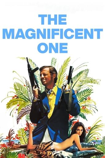 The poster features a man in a vibrant blue suit holding two guns, surrounded by lush tropical foliage. A woman reclines in the background, adding to the exotic atmosphere. The bold title "The Magnificent One" in blue letters sets a dramatic tone, evoking themes of action and adventure.