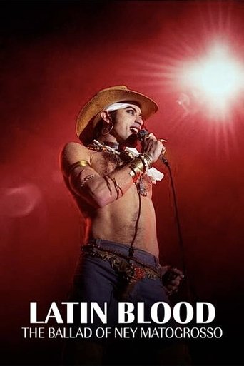 The poster features a shirtless man in a cowboy hat singing into a microphone against a dramatic red background. The title "Latin Blood" and the subtitle "The Ballad of Ney Matogrosso" are prominently displayed at the bottom. The overall mood is intense and passionate, capturing the spirit of a p...