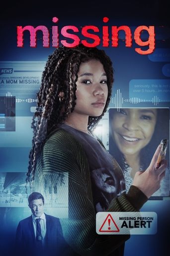 The poster features a woman with braided hair and a serious expression, set against a backdrop of digital screens and a man in a suit. The colors are cool blues and purples, creating a mysterious and suspenseful atmosphere. The word "missing" is prominently displayed in red, hinting at the film's...